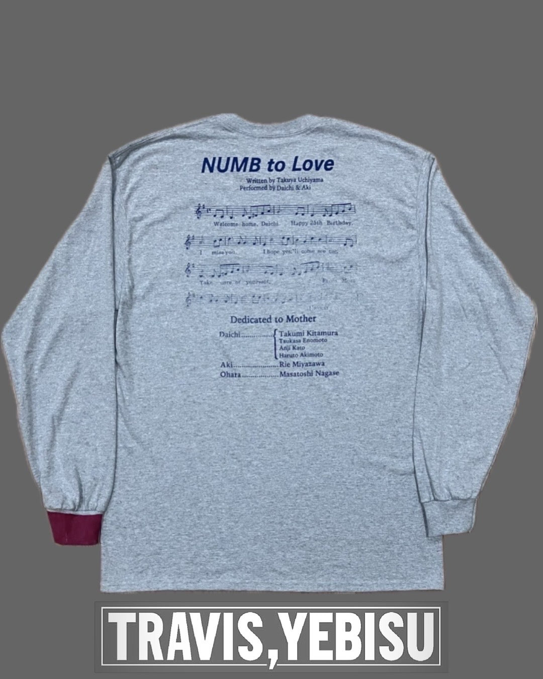 【しびれ】NUMB to Love Longsleeve T-shirt/ GRAY(TRAVIS Limited)